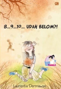 Image of 8...9...10...Udah belom ? / Laurentia Dermawan
