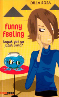 Image of Funny feeling: kayak gini jatuh cinta?