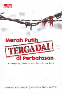 Image of Merah Putih Tergadai di Perbatasan